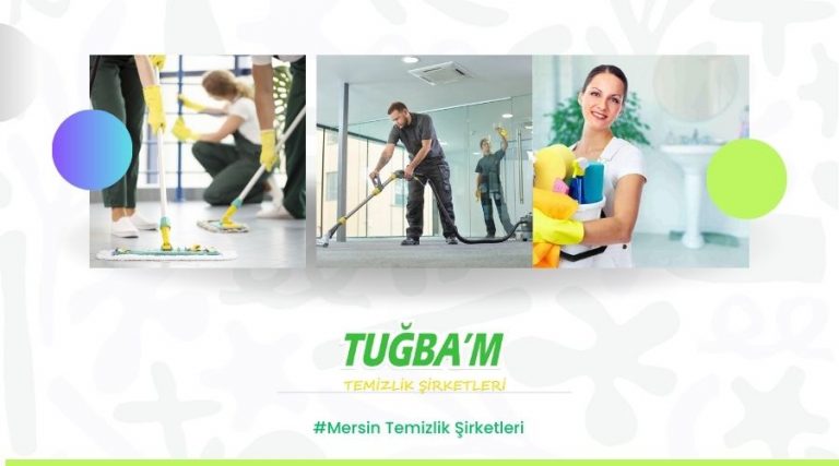 Mersin Temizlik Şirketleri ile Ev ve Ofis Temizliğinde Profesyonel Çözümler
